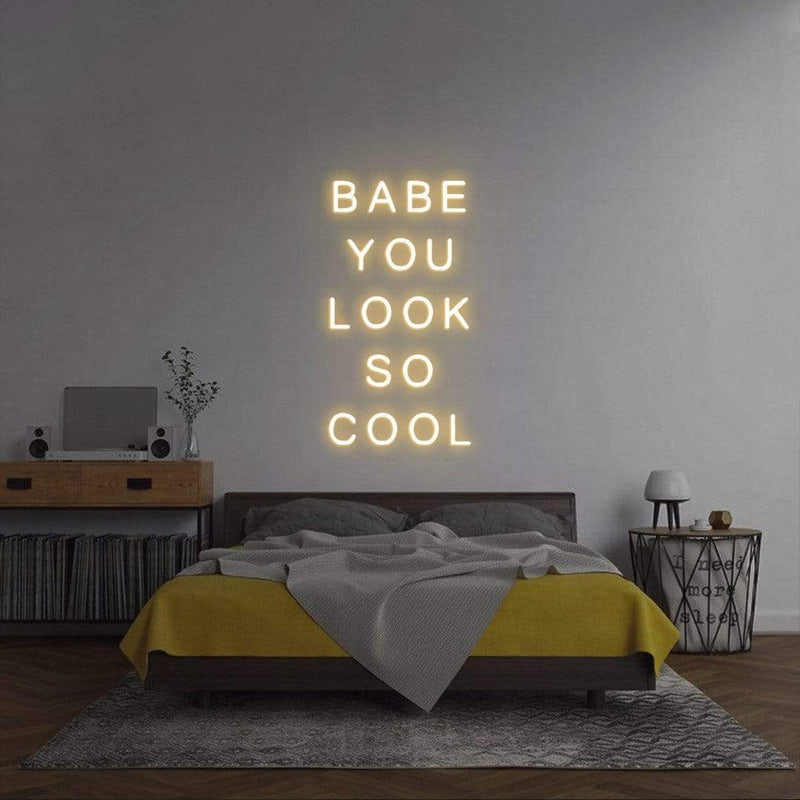 'Babe You Look So Cool' Neon Sign NeonPilgrim