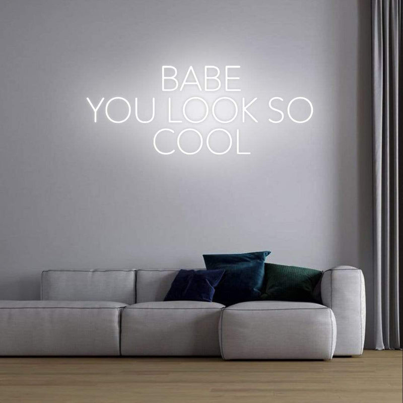 'Babe You Look So Cool' Neon Sign NeonPilgrim