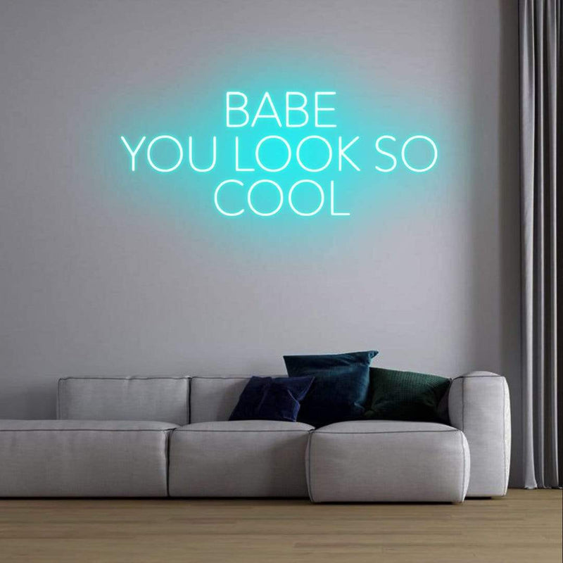 'Babe You Look So Cool' Neon Sign NeonPilgrim