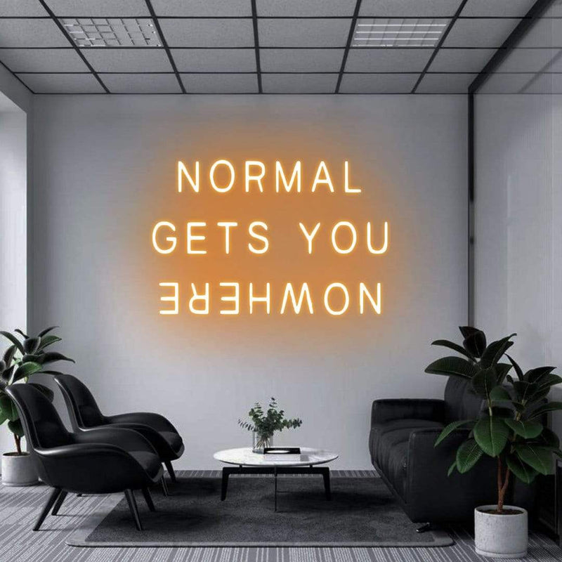 'Normal Gets You Nowhere' Neon Sign NeonPilgrim