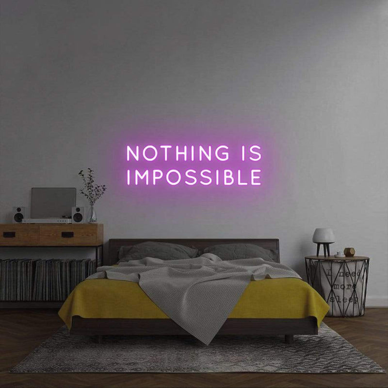 'Nothing is impossible' Neon Sign NeonPilgrim