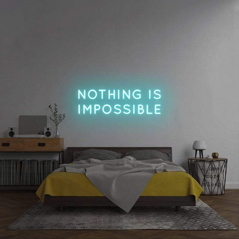 'Nothing is impossible' Neon Sign NeonPilgrim