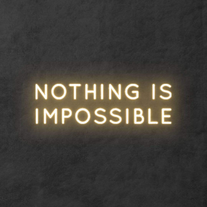 'Nothing is impossible' Neon Sign NeonPilgrim