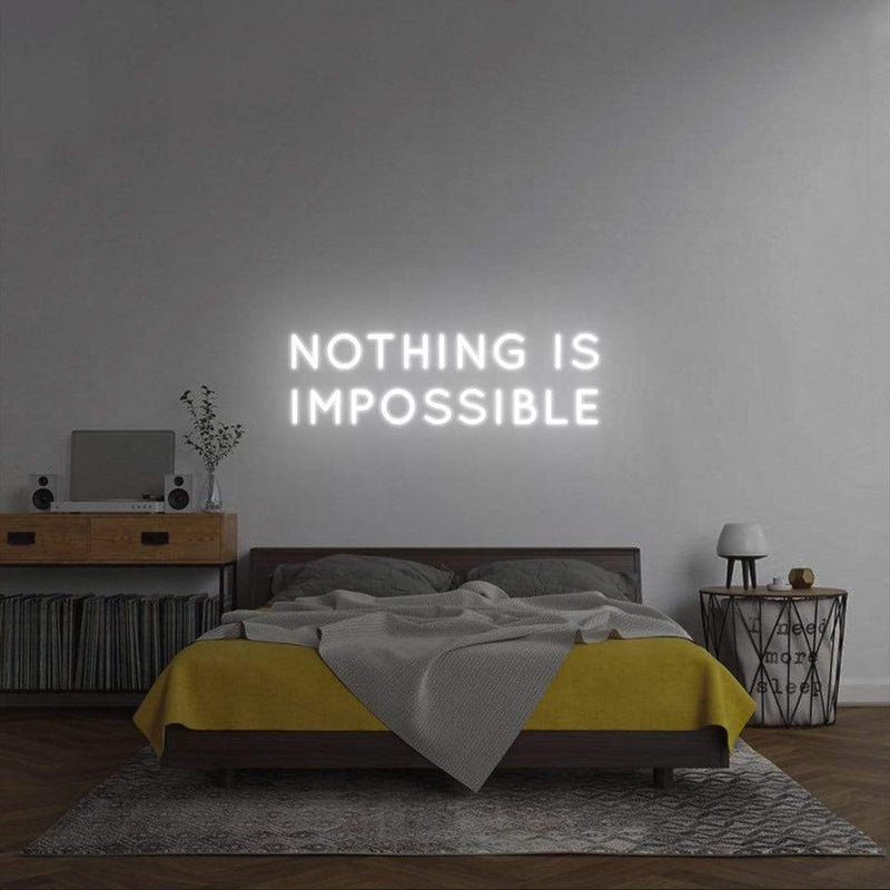 'Nothing is impossible' Neon Sign NeonPilgrim