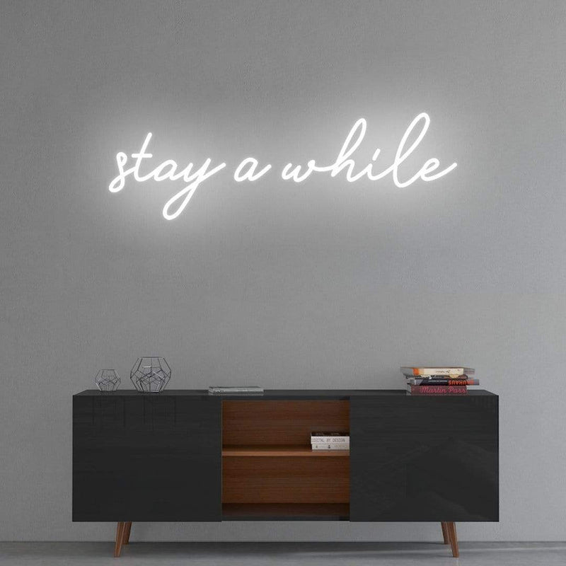 'Stay a while' Neon Sign NeonPilgrim