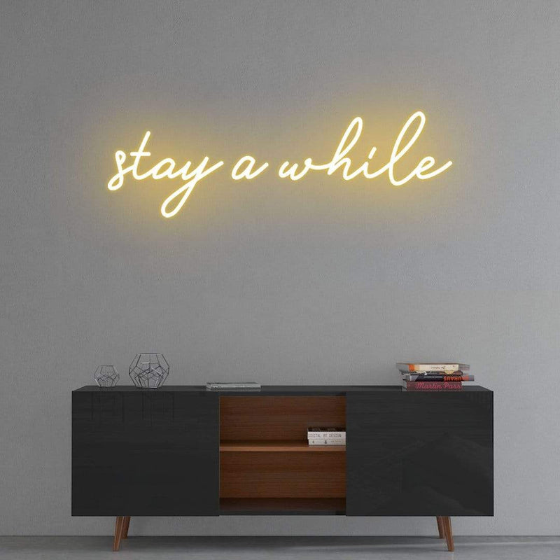 'Stay a while' Neon Sign NeonPilgrim