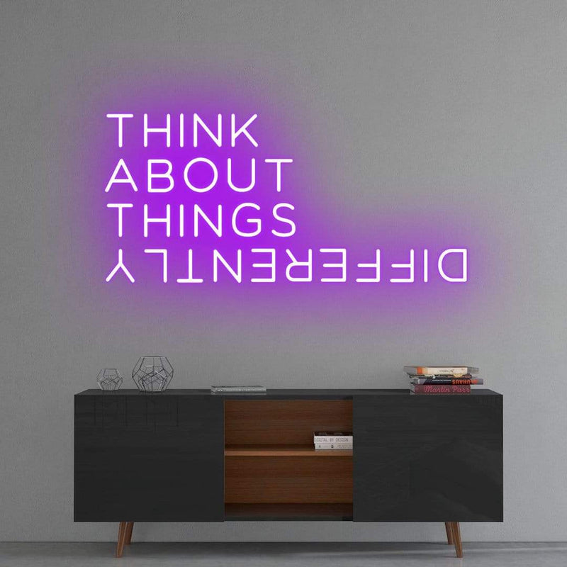 'Think About Things Differently' Neon Sign NeonPilgrim